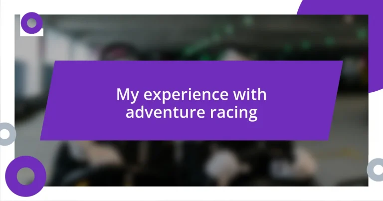 My experience with adventure racing