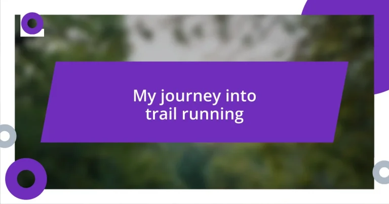 My journey into trail running