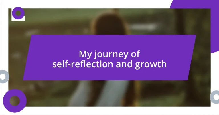 My journey of self-reflection and growth