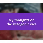 My thoughts on the ketogenic diet