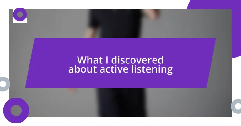 What I discovered about active listening