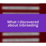 What I discovered about inbreeding