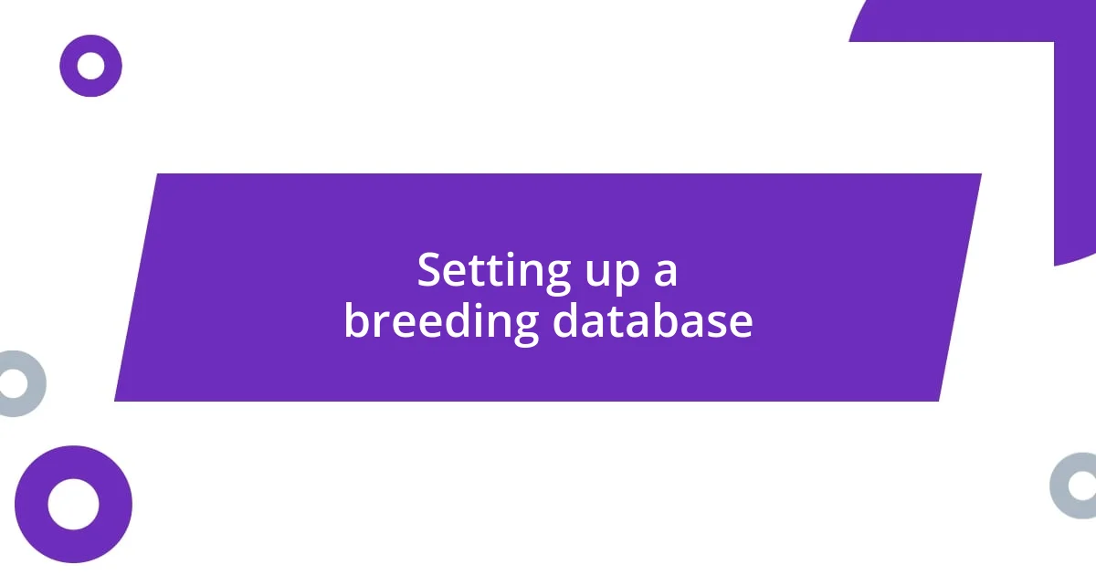 Setting up a breeding database